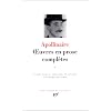 Apollinaire : Oeuvres en prose, tome 1