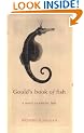 Gould's Book of Fish: A Novel in Twelve Fish