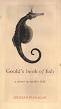 Gould's Book of Fish: A Novel in Twelve Fish