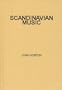 Scandinavian Music: A Short History