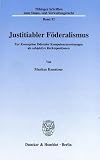 Produkt-Bild: Justitiabler F&ouml;deralismus. Zur Konzeption f&ouml;deraler Kompetenzzuweisungen als subjektive Rechtspositionen. (T&uuml;binger Schriften zum Staats- und Verwaltungsrecht; TSSV 52)