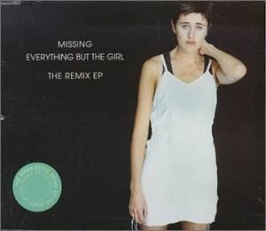 Everything But The Girl - Missing (Single) - Zortam Music