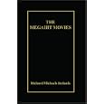 The Megahit Movies by Richard Michaels Stefanik