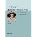 Deutsche Literaturgeschichte: Von den Anf�ngen bis zur Gegenwart