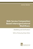 Web Service Composition Based Interorganizational Workflows:: Modeling and Verification