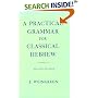 A Practical Grammar for Classical Hebrew