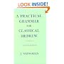A Practical Grammar for Classical Hebrew