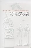 Daily Life of the Egyptian Gods