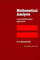 Mathematical Analysis: A Straightforward Approach
