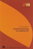 Mandatsbearbeitung im Familienrecht
