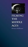 Filming the Middle Ages