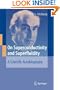 On Superconductivity and Superfluidity: A Scientific Autobiography