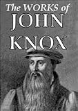 John Knox, Works of CD