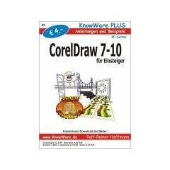 Corel Draw 7-10 f�r Einsteiger. Anleitungen und Beispiele