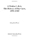 A Mother's Job: The History of Day Care, 1890-1960