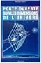 Porte ouverte sur les dimensions de l'univers