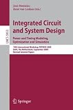 Integrated Circuit and System Design: Power and Timing Modeling, Optimization and Simulation: 19th International Workshop, PATMOS 2009, Delft, The ... Computer Science and General Issues)