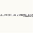 ALL SONGS COMPOSED & PERFORMED BY 54-71 Recorded in Februry 2004