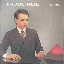 The Pleasure Principle + 7 Bonus Tracks