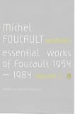 02 Aesthetics Essential Works Of Foucault 1954 To 1984