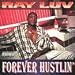 Ray Luv-Forever Hustlin