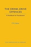 The drink-drive offences : a handbook for practitioners