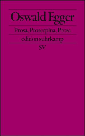 Prosa, Proserpina, Prosa