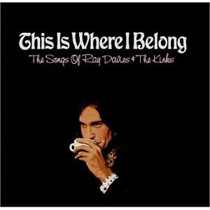 Various Artists - This Is Where I Belong - The Songs Of Ray Davies & The Kinks