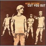 Cut You Out by  Hero Pattern 