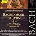 Bach: Sacred Music in Latin, Vol. 1