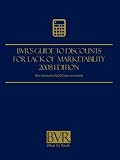 BVR's Guide to Discounts for Lack of Marketability