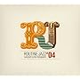 ���[�e�B���E�W���Y#04 DJ�~�b�N�X�E�o�C�E���ьa