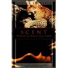 Scent: The Mysterious and Essential Powers of Smell (Kodansha Globe)