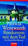 Rendezvous mit dem Tod. Ein Miss-Silver-Roman