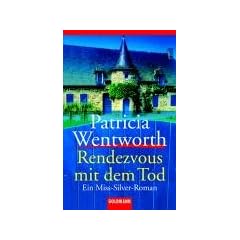 Rendezvous mit dem Tod. Ein Miss-Silver-Roman