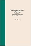 A Revisionist History of Tort Law: From Holmesian Realism to Neoclassical Rationalism by Carolina Academic Press