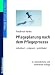 Pflegeplanung nach dem Pflegeprozess: Individuell - prägnant - praktikabel