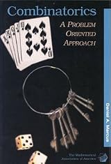 COMBINATORICS: A PROBLEM ORIENTED APPROACH