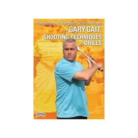 Becoming a Champion Lacrosse Player with Gary Gait: Shooting Techniques & Drills