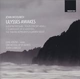 John Woolrich: Ulysses Awakes