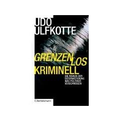 Grenzenlos kriminell. Die Risiken der EU-Osterweiterung - Was Politiker verschweigen
