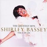This Is My Life-Greatest Hits - Shirley Bassey