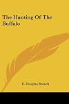 The Hunting of the Buffalo