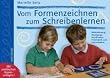 Vom Formenzeichnen zum Schreibenlernen: Wahrnehmung, Bewegungskoordination, Feinmotorik und Konzentration