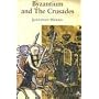 Byzantium and the Crusades (Crusader Worlds) (Crusader Worlds)