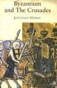 Byzantium And the Crusades (Crusader Worlds)