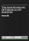The safe handling of chemicals in industry