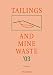 Tailing & Mine Waste 2003