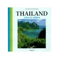 Thailand sehen und erleben