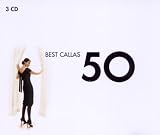 Maria Callas - 50 Best Classics